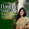 About Poudha Hoon Mein Song